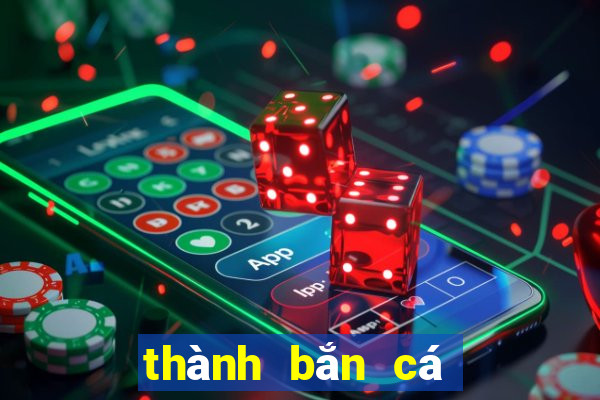 thành bắn cá h5 apk