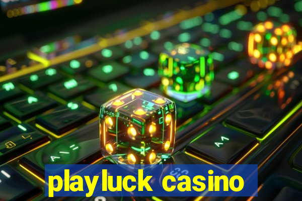 playluck casino