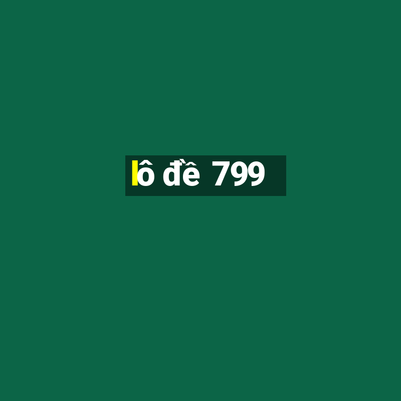 lô đề 799