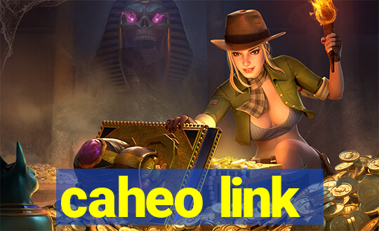 caheo link