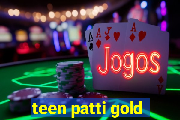 teen patti gold