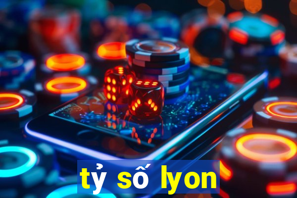 tỷ số lyon