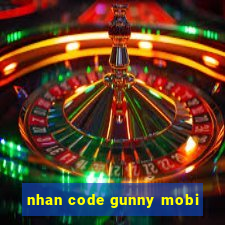 nhan code gunny mobi