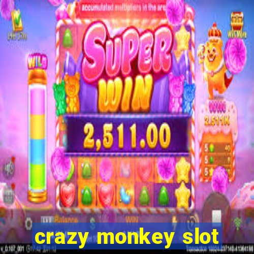 crazy monkey slot