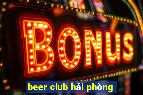 beer club hải phòng