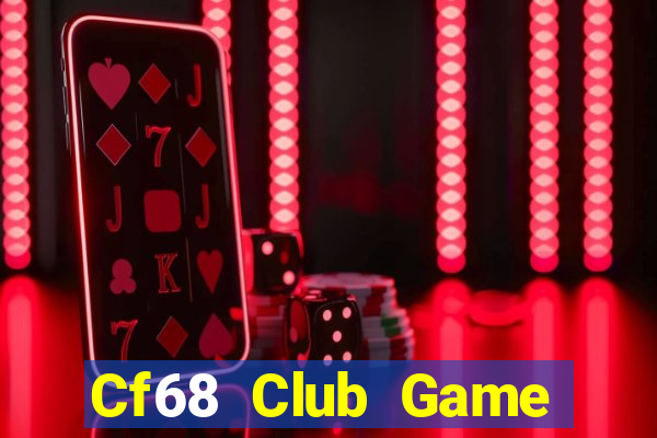 Cf68 Club Game Bài Apk