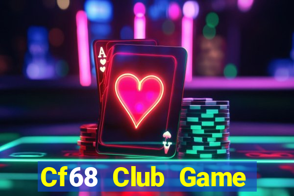 Cf68 Club Game Bài Apk