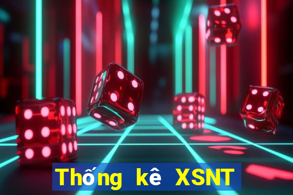 Thống kê XSNT Thứ 7