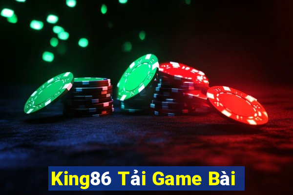 King86 Tải Game Bài