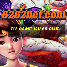 tải game hu 68 club