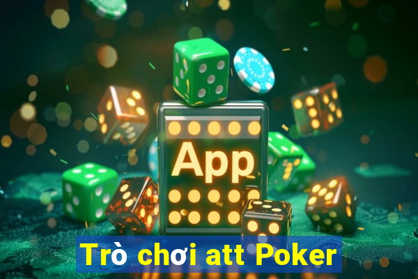 Trò chơi att Poker