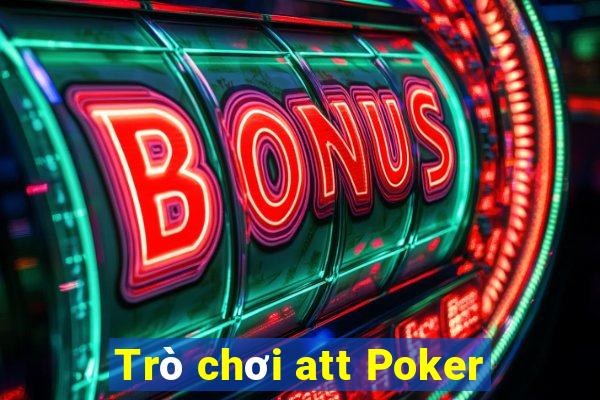 Trò chơi att Poker