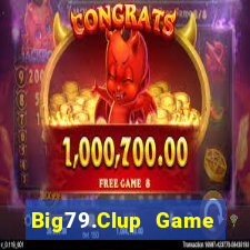 Big79.Clup Game Bài 247 Club