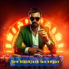 live blackjack las vegas