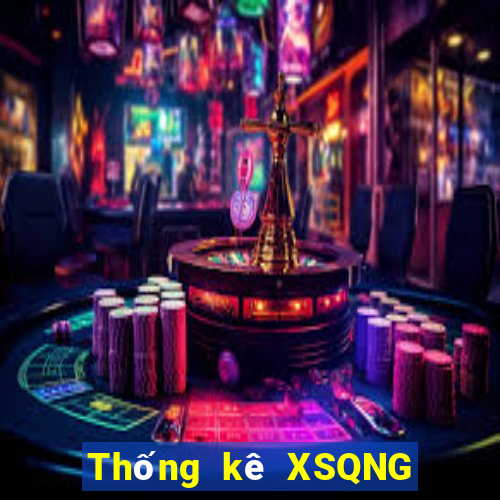 Thống kê XSQNG thứ tư