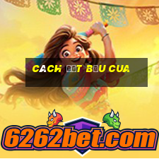 cách đặt bầu cua