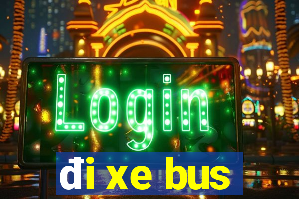 đi xe bus