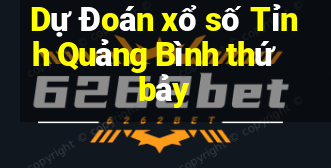 Dự Đoán xổ số Tỉnh Quảng Bình thứ bảy