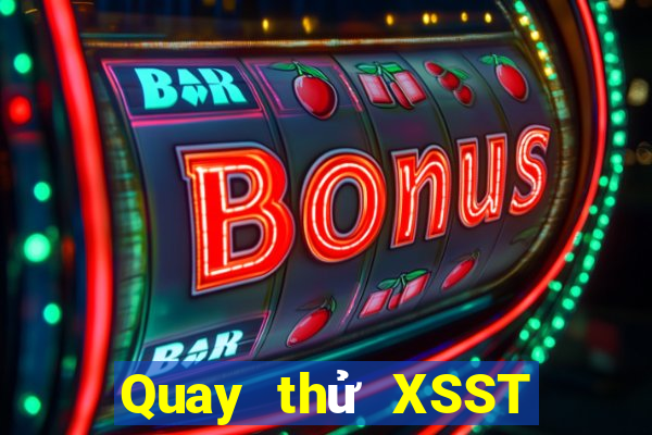 Quay thử XSST ngày 23