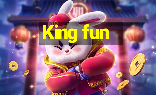 King fun