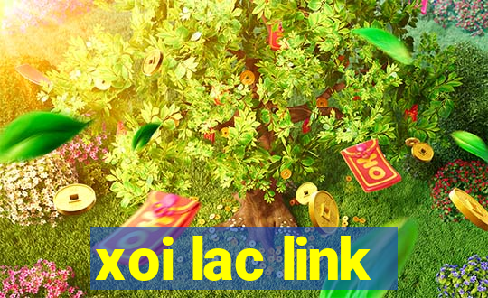 xoi lac link