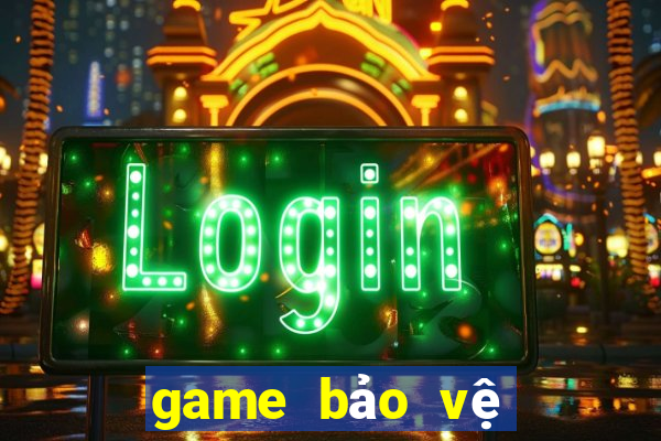 game bảo vệ biên cương