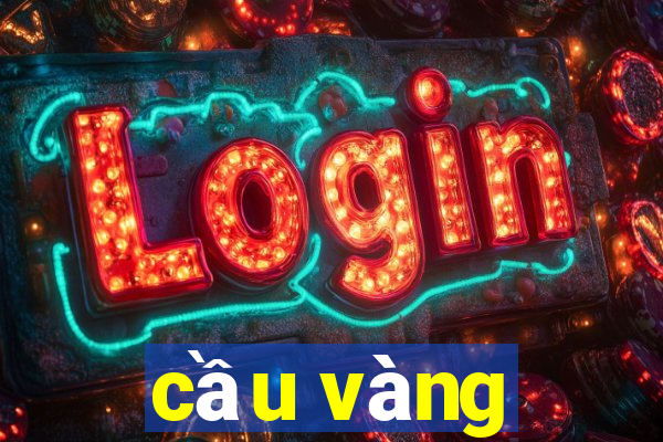 cầu vàng