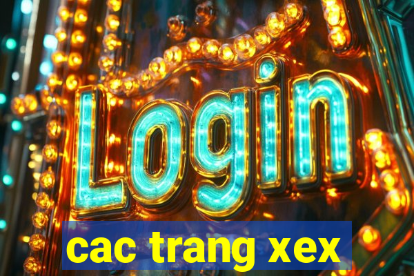 cac trang xex