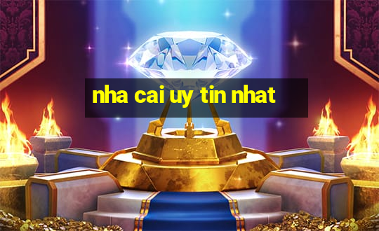 nha cai uy tin nhat