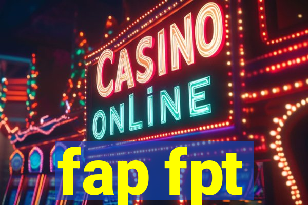 fap fpt