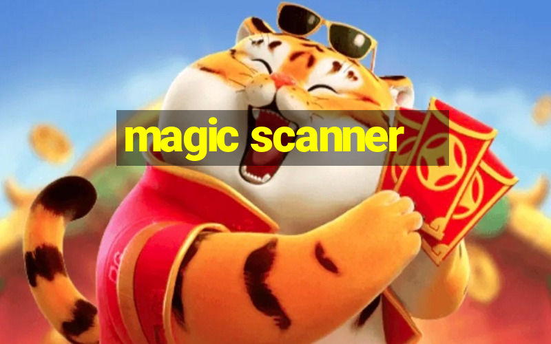 magic scanner