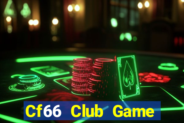 Cf66 Club Game Bài Miễn Phí