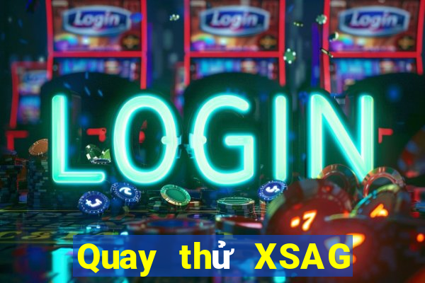 Quay thử XSAG ngày 15