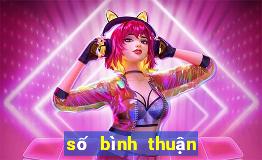 số bình thuận hôm nay