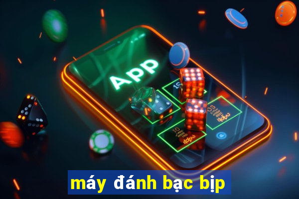 máy đánh bạc bịp