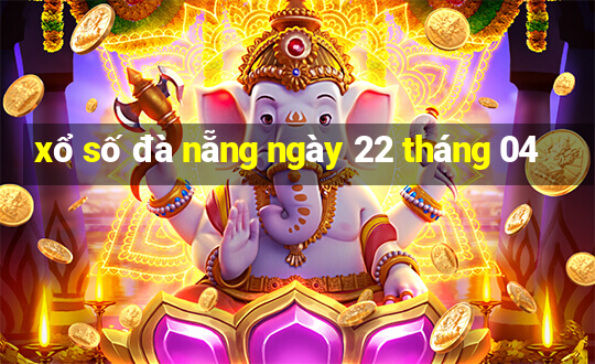 xổ số đà nẵng ngày 22 tháng 04