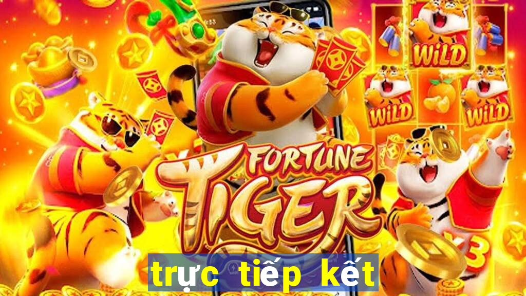 trực tiếp kết quả xổ số hôm nay