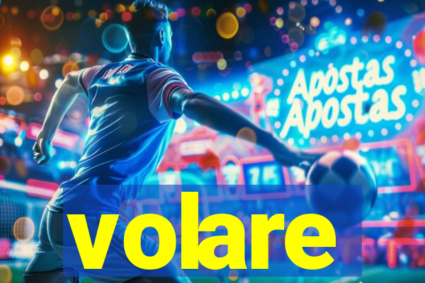 volare