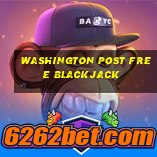 washington post free blackjack