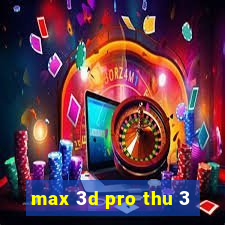 max 3d pro thu 3