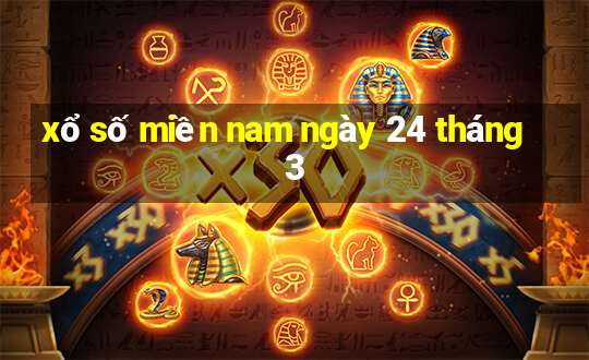 xổ số miền nam ngày 24 tháng 3