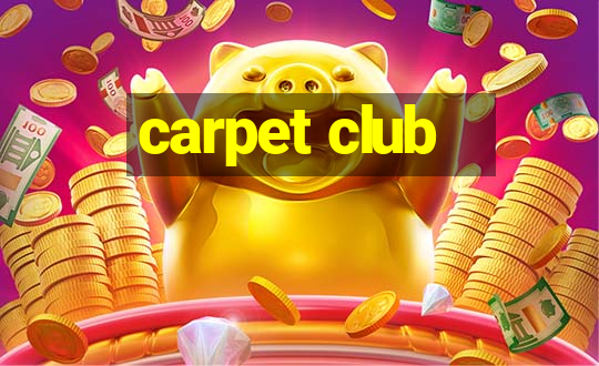 carpet club