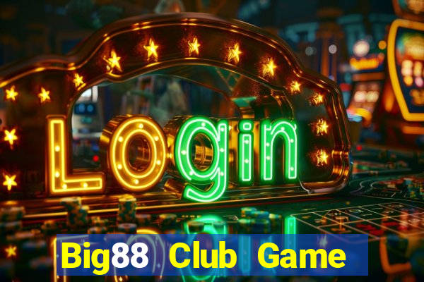 Big88 Club Game Bài X8