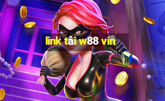 link tải w88 vin