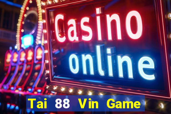 Tai 88 Vin Game Bài Iwin