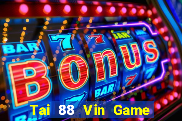 Tai 88 Vin Game Bài Iwin