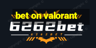 bet on valorant