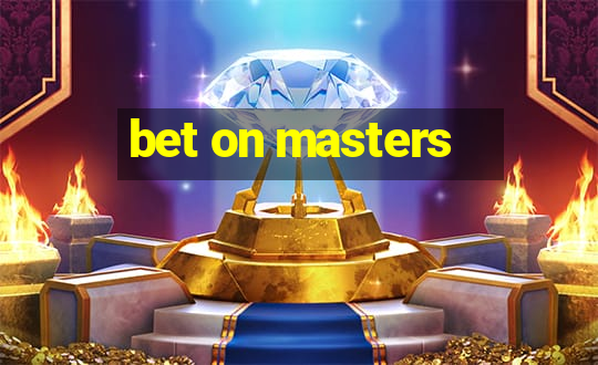 bet on masters