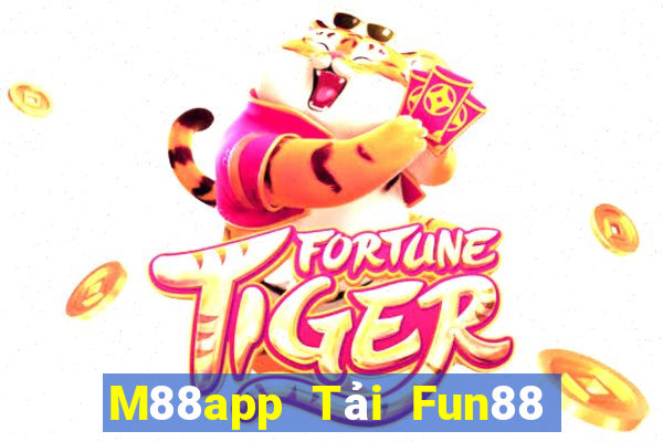 M88app Tải Fun88 Big Capital