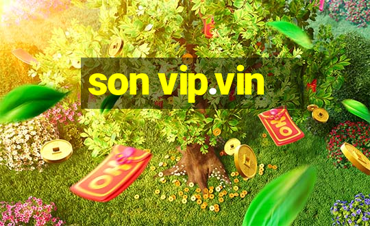 son vip.vin